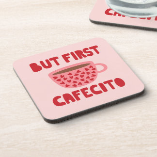 Posavasos Pink But First Cafecito