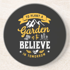 Posavasos Plantar Un Jardín Es Creer En La Cita De Mañana