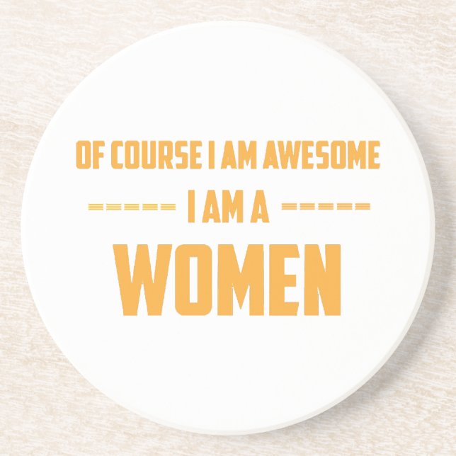 Posavasos Por supuesto que soy genial. Soy mujer. (Frente)