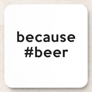 Posavasos Porque Cerveza