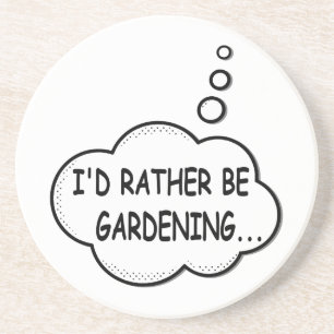 Posavasos Preferiría Estar Jardinando