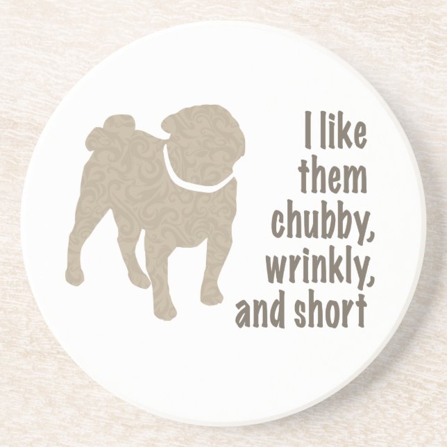 Posavasos Pug - Me Gusta Chubby, Arrugado y Corto (Frente)