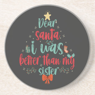 Posavasos Querido Santa, yo era mejor que mi hermana, Navida