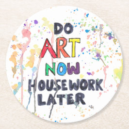 Posavasos Redondo De Papel Ahora haga el arte, quehacer doméstico más