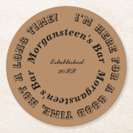 Posavasos Redondo De Papel Aquí para un buen momento, bar o nombre de cueva m