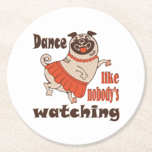 Posavasos Redondo De Papel Baila como nadie ve a la chica Pug Dog