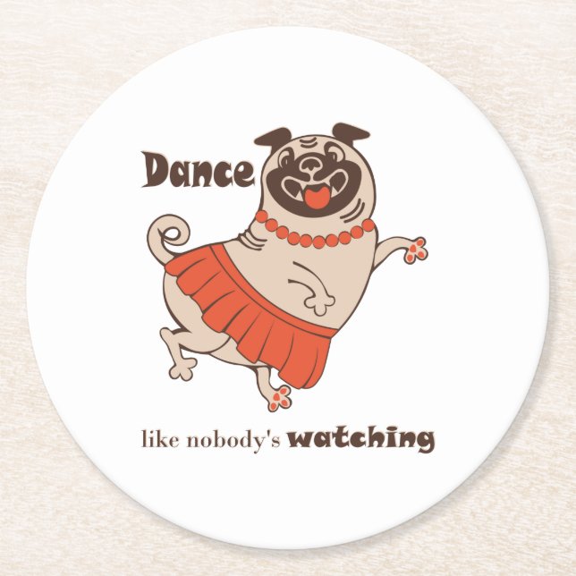 Posavasos Redondo De Papel Baile como si nadie viera a Pug Chica (Anverso)