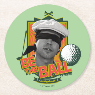 Posavasos Redondo De Papel Caddyshack   Be The Ball