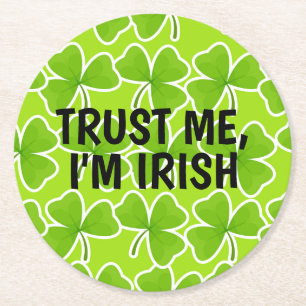 Posavasos Redondo De Papel Créeme, soy el patrón irlandés de Shamrock verde