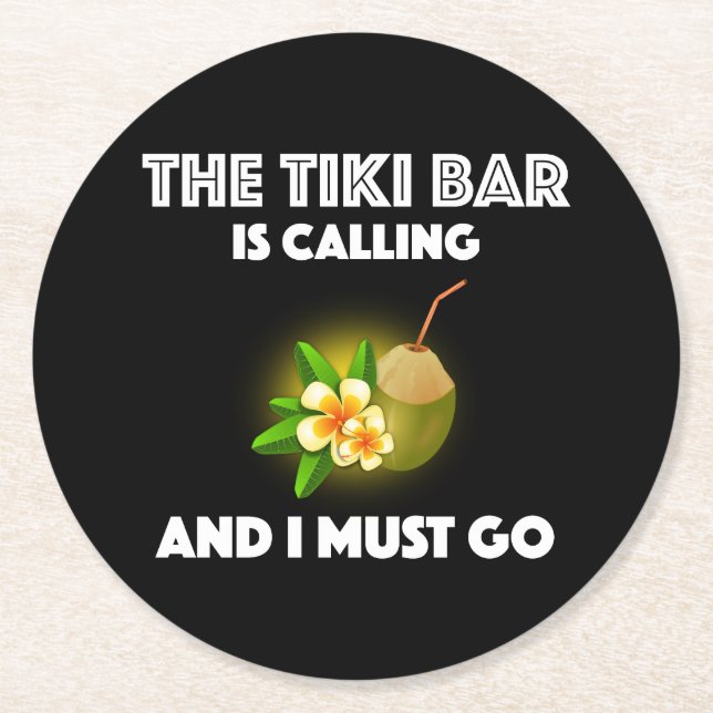 Posavasos Redondo De Papel El Bar Tiki Está Llamando Y Debo Ir Tropical (Anverso)