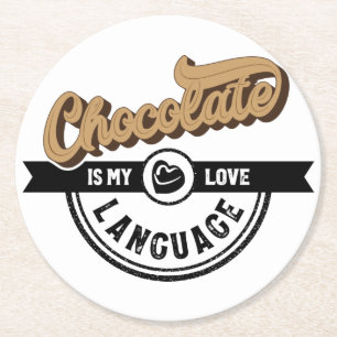 Posavasos Redondo De Papel El chocolate es mi lengua de amor