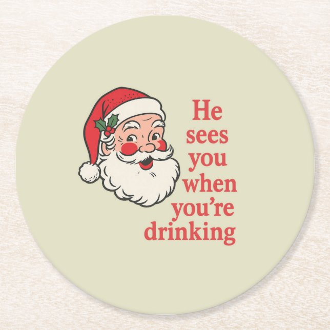Posavasos Redondo De Papel  “He Sees You When You’re Drinking” Paper Coaster (Anverso)