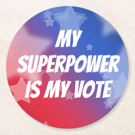 Posavasos Redondo De Papel Mi superpoder es mi voto
