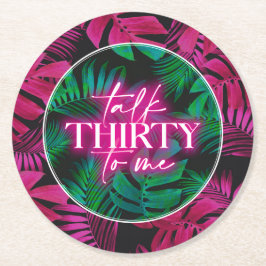 Posavasos Redondo De Papel Neon Pink Tropical Talk Thirty to Me