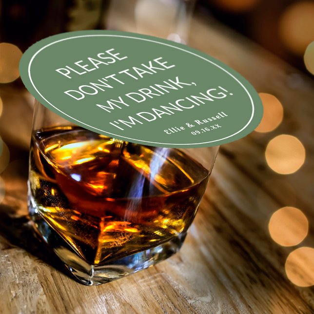 Posavasos Redondo De Papel No tomes mi bebida, estoy bailando Boda (Don't Take My Drink I'm Dancing Wedding Round Green Paper Coaster)