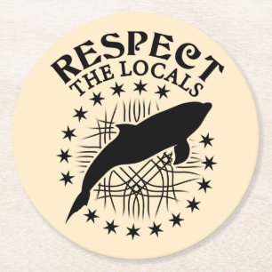 Posavasos Redondo De Papel Respeto a los lugareños - Cita de Delphin Lover