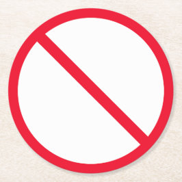 Posavasos Redondo De Papel Rótulo General de Prohibición | Astras redondas Pe