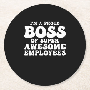 Posavasos Redondo De Papel Soy un jefe orgulloso de empleados super increíble