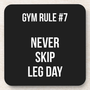 Posavasos Regla De Gimnasio #7 - Nunca Salte Del Día De La P