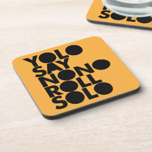 Posavasos Rollo de YOLO llenado a solas