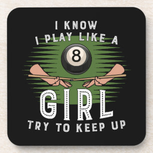 Posavasos Sé que juego como una chica, trata de mantener el 