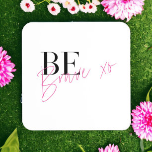Posavasos Sé valiente en guión rosa Inspirador 