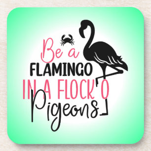 Posavasos Ser un flamenco en una bandada de palomas