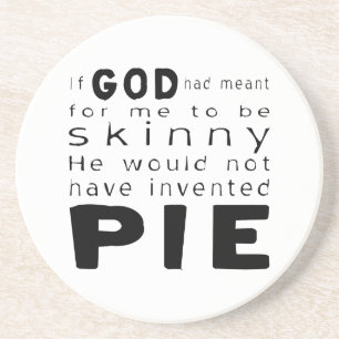 Posavasos Si Dios Quisiera Flacos No Habría Inventado Tarta