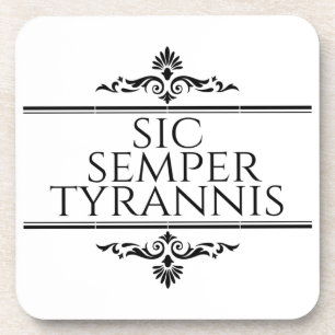 Posavasos Sic Semper Tyrannis