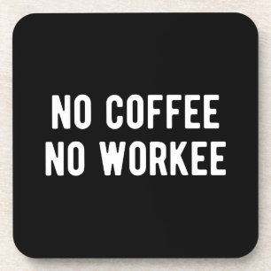 Posavasos sin café ni trabajo