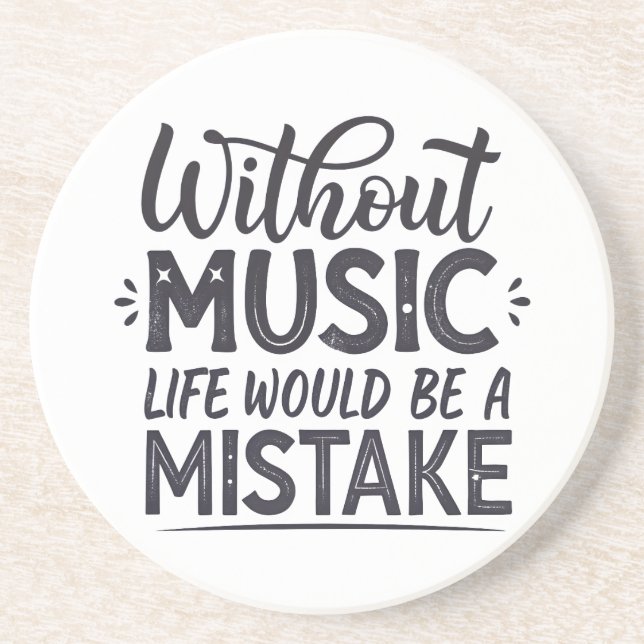 Posavasos Sin música la vida sería un error (Frente)