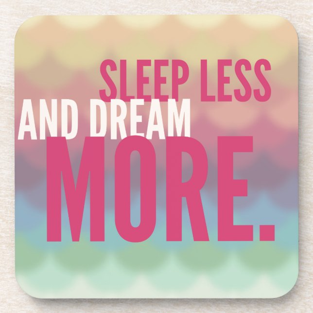 Posavasos SLEEP LESS DREAM MORE - mindfulness quote gifts (Frente)
