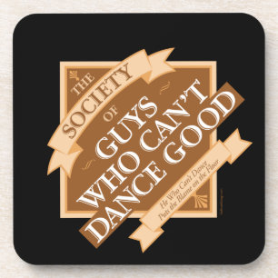 Posavasos Sociedad de chicos que no pueden bailar bien