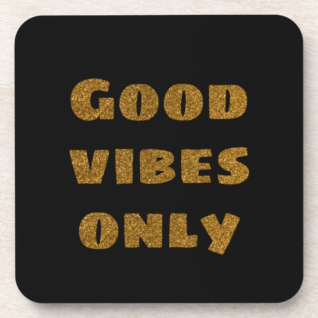 Posavasos Sólo buenas vibraciones | Purpurina negro y dorado (Frente)