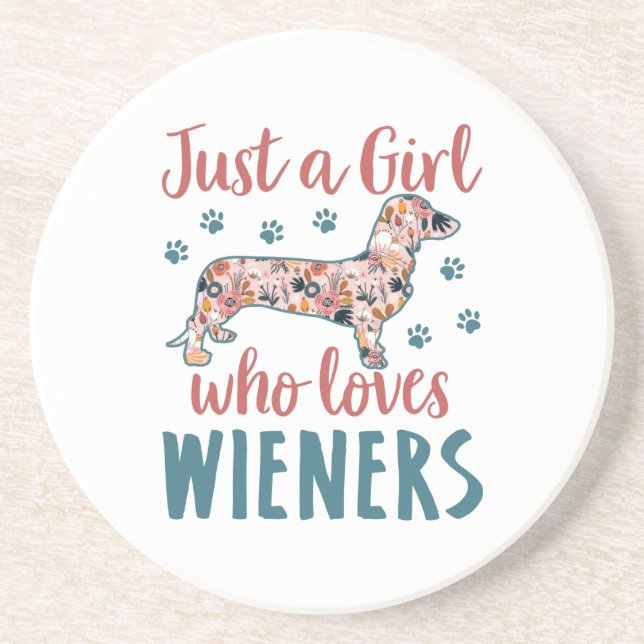 Posavasos Sólo un Chica que ama a Wieners Dachshund Lover (Frente)
