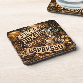 Posavasos Solo un humano impulsado por espresso