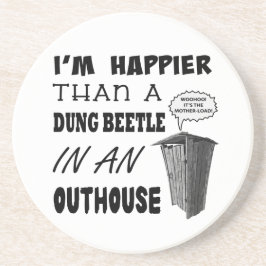 Posavasos Soy más feliz que un escarabajo de excremento en u