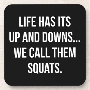 Posavasos Squat, Life's Up And Downs, Leg Day, Funny Novedad