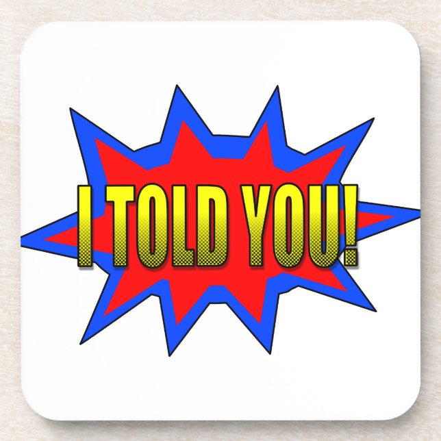 Posavasos Te Lo Dije (Frente)