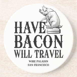 Posavasos Ten Bacon Will Travel
