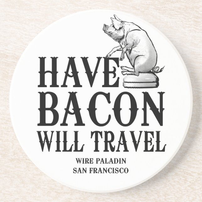 Posavasos Ten Bacon Will Travel (Frente)