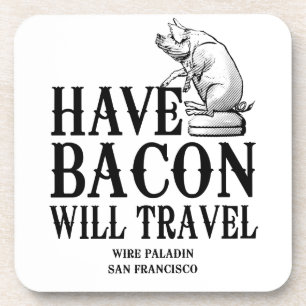 Posavasos Ten Bacon Will Travel