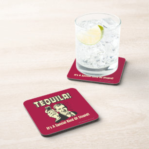Posavasos Tequila: Especial clase de estúpido