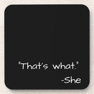 Posavasos That's what she said quote funny