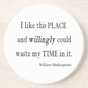Posavasos Tiempo dispuesto inútil esta cita de Shakespeare