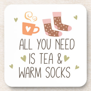 Posavasos Todo lo que necesitas es té y calcetines calientes