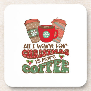 Posavasos Todo Lo Que Quiero Para Los Navidades Es Más Café,