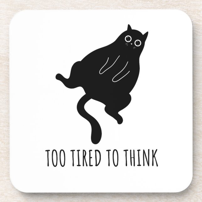 Posavasos Too Tired to Think - Funny Exhausted Black Cat (Frente)