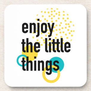 Posavasos Trendy fun happy design of Enjoy the Lıttle Things