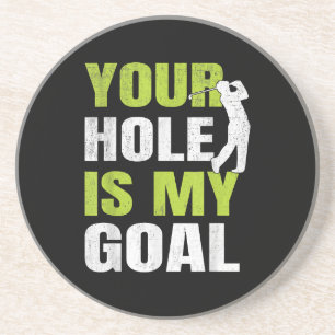Posavasos Tu hoyo es mi meta - Jugador de golf humor de golf